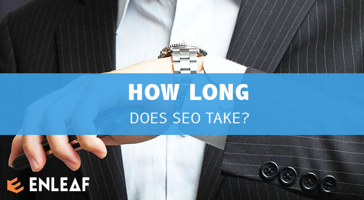 How Long Does SEO Take